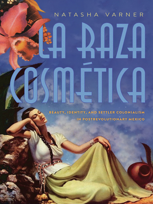Title details for La Raza Cosmética by Natasha Varner - Available